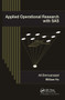 Applied Operational Research with SAS by Ali Emrouznejad, William Ho, 9780367576813