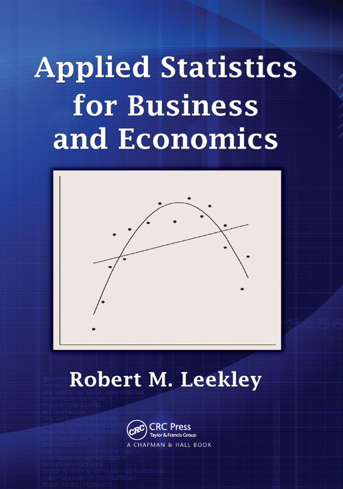 Applied Statistics for Business and Economics by Robert M. Leekley, 9780367384449