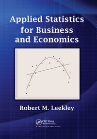 Applied Statistics for Business and Economics by Robert M. Leekley, 9780367384449