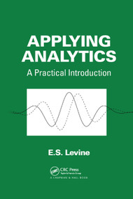 Applying Analytics (A Practical Introduction) by E. S. Levine, 9780367379865
