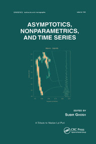Asymptotics, Nonparametrics, and Time Series by Subir Ghosh, 9780367399924
