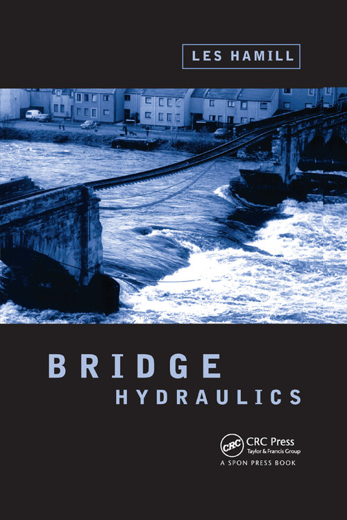 Bridge Hydraulics by Dr Les Hamill, 9780367447632