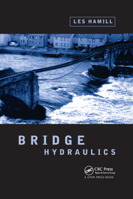 Bridge Hydraulics by Dr Les Hamill, 9780367447632
