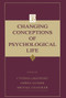 Changing Conceptions of Psychological Life by Cynthia Lightfoot, Michael Chandler, Chris Lalonde, 9780415653770