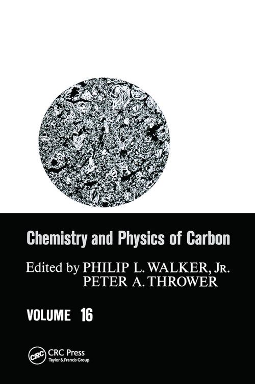 Chemistry & Physics of Carbon (Volume 16) by Walker, 9780367452025