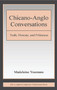 Chicano-Anglo Conversations (Truth, Honesty, and Politeness) by Madeleine Youmans, 9780415653787