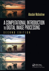 A Computational Introduction to Digital Image Processing by Alasdair McAndrew, 9780367783334