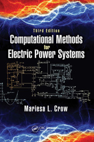 Computational Methods for Electric Power Systems by Mariesa L. Crow, 9781032098227