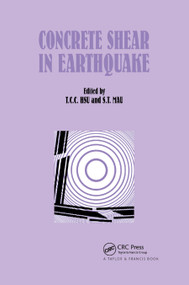 Concrete Shear in Earthquake by T.C.C. Hsu, S.T. Mau, 9780367864002