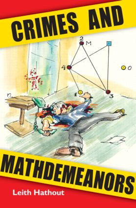 Crimes and Mathdemeanors by Leith Hathout, 9781568812601