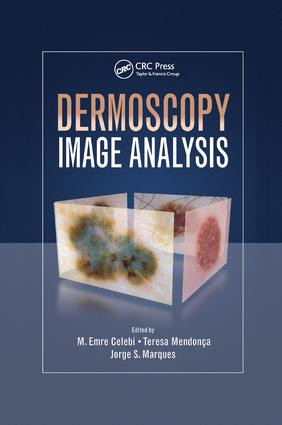 Dermoscopy Image Analysis by M. Emre Celebi, Teresa Mendonca, Jorge S. Marques, 9781138892873