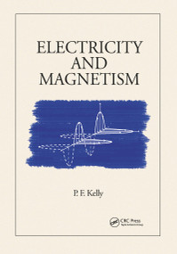 Electricity and Magnetism - 9780367783693 by P.F. Kelly, 9780367783693