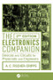 The Electronics Companion (Devices and Circuits for Physicists and Engineers, 2nd Edition) by Anthony C. Fischer-Cripps, 9781466552661