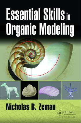 Essential Skills in Organic Modeling by Nicholas B. Zeman, 9781498754491