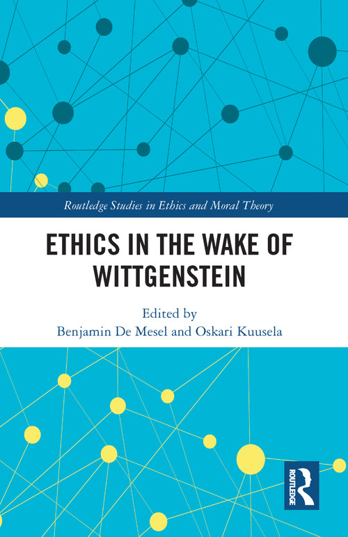 Ethics in the Wake of Wittgenstein - 9781032092751 by Benjamin De Mesel, Oskari Kuusela, 9781032092751