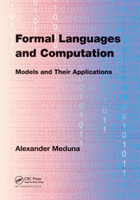 Formal Languages and Computation (Models and Their Applications) by Alexander Meduna, 9780367378875