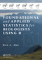 Foundational and Applied Statistics for Biologists Using R by Ken A. Aho, 9781032477411