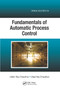 Fundamentals of Automatic Process Control by Uttam Ray Chaudhuri, Utpal Ray Chaudhuri, 9780367380724
