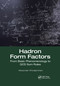 Hadron Form Factors (From Basic Phenomenology to QCD Sum Rules) by Alexander Khodjamirian, 9781032173030