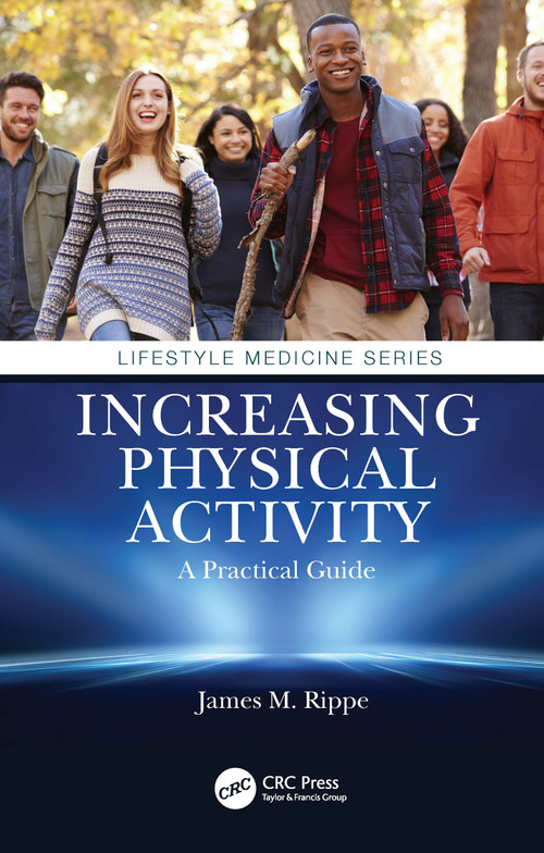 Increasing Physical Activity: A Practical Guide by James M. Rippe, 9780367499952