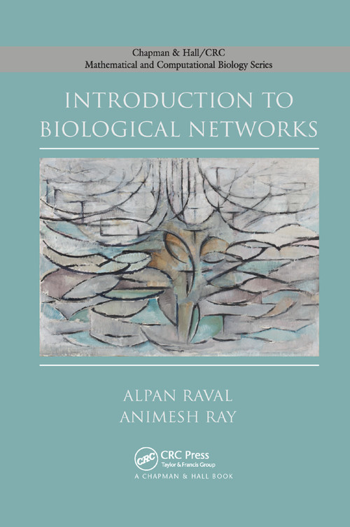 Introduction to Biological Networks by Alpan Raval, Animesh Ray, 9780367380137