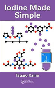 Iodine Made Simple by Tatsuo Kaiho, 9781138068056
