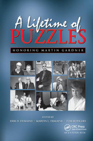 A Lifetime of Puzzles by Erik D. Demaine, Martin L. Demaine, Tom Rodgers, 9780367386566