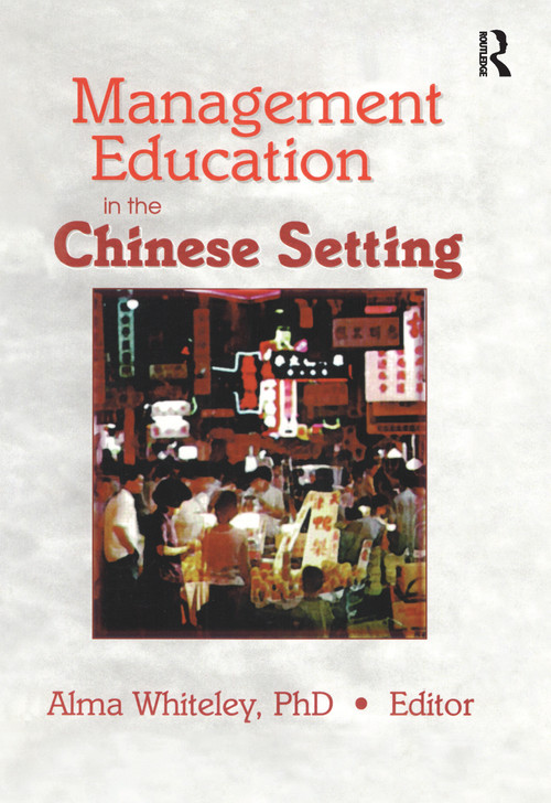 Management Education in the Chinese Setting - 9781138980280 by Erdener Kaynak, 9781138980280