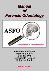 Manual of Forensic Odontology - 9781466500563 by Edward E. Herschaft, 9781466500563