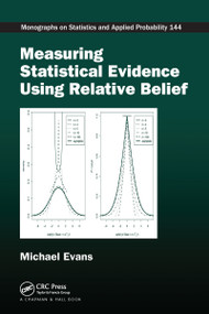 Measuring Statistical Evidence Using Relative Belief by Michael Evans, 9781032098562