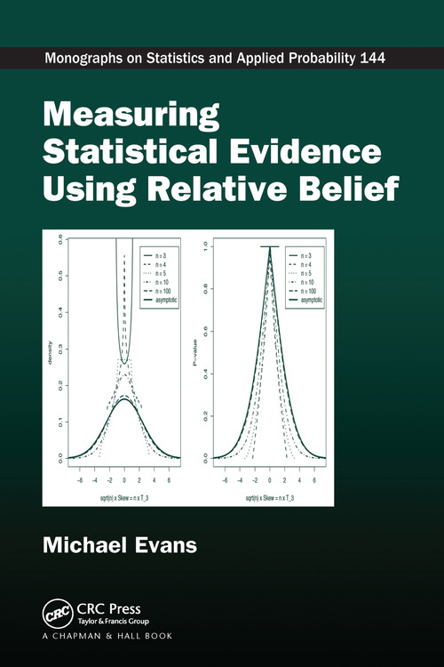 Measuring Statistical Evidence Using Relative Belief by Michael Evans, 9781032098562