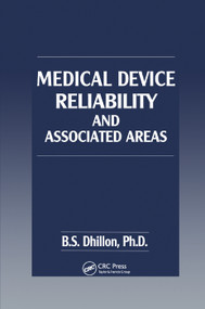 Medical Device Reliability and Associated Areas by B.S. Dhillon, 9780367398804