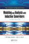 Modeling and Analysis with Induction Generators by M. Godoy Simões, Felix A. Farret, 9780367779160