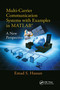 Multi-Carrier Communication Systems with Examples in MATLAB® (A New Perspective) by Emad Hassan, 9781138894167