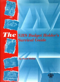 The NHS Budget Holder's Survival Guide by David Bailey, 9780582244672