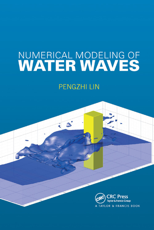 Numerical Modeling of Water Waves by Pengzhi Lin, 9780367866235