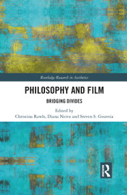Philosophy and Film (Bridging Divides) - 9781032092959 by Christina Rawls, Diana Neiva, Steven S. Gouveia, 9781032092959