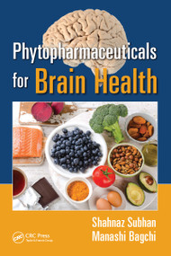 Phytopharmaceuticals for Brain Health by Shahnaz Subhan, Manashi Bagchi, 9781032096322