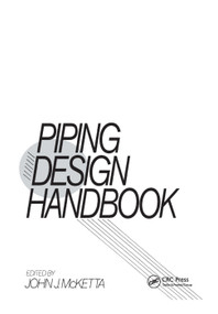Piping Design Handbook by John J. McKetta Jr, 9780367402853