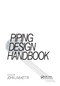 Piping Design Handbook by John J. McKetta Jr, 9780367402853