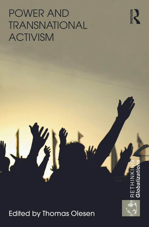 Power and Transnational Activism by Thomas Olesen, 9780415746618