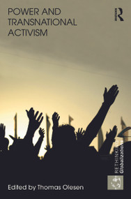 Power and Transnational Activism by Thomas Olesen, 9780415746618