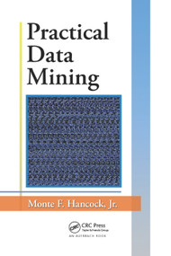 Practical Data Mining by Jr. Hancock, 9780367381905