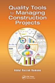 Quality Tools for Managing Construction Projects by Abdul Razzak Rumane, 9781032099125