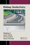 Railway Geotechnics by Dingqing Li, James Hyslip, Ted Sussmann, Steven Chrismer, 9780367866594