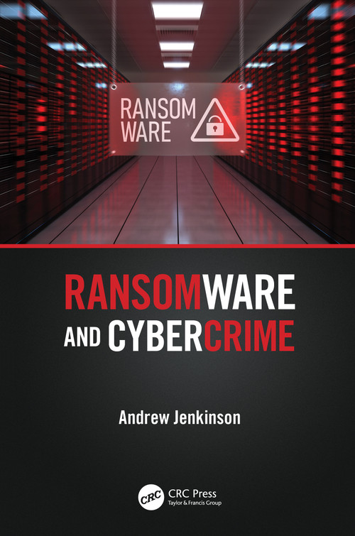 Ransomware and Cybercrime by Andrew Jenkinson, 9781032235509