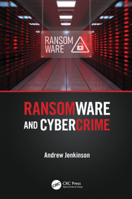 Ransomware and Cybercrime by Andrew Jenkinson, 9781032235509