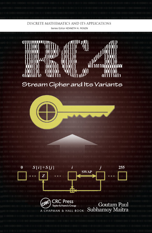 RC4 Stream Cipher and Its Variants by Goutam Paul, Subhamoy Maitra, 9780367382162