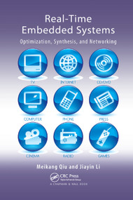 Real-Time Embedded Systems (Optimization, Synthesis, and Networking) by Meikang Qiu, Jiayin Li, 9780367382674