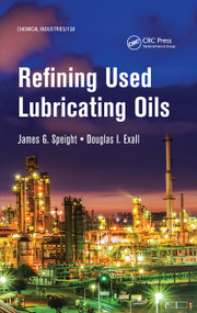 Refining Used Lubricating Oils by James Speight, Douglas I. Exall, 9781032235967